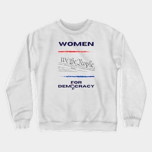 Women for Democracy Crewneck Sweatshirt